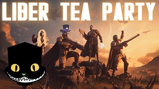 😈 HELLDIVERS 2 - LIBER TEA PARTY
