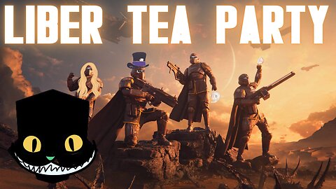 😈 HELLDIVERS 2 - LIBER TEA PARTY