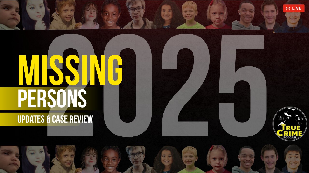 Missing Persons 2025: Case Updates, Resolutions & Those Still Missing