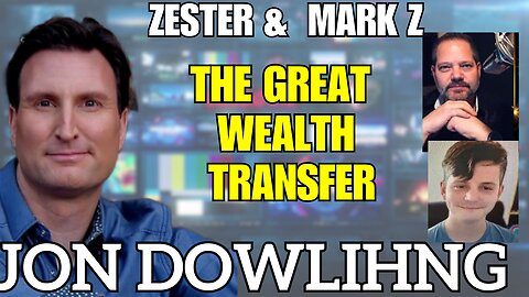 Jon Dowling & Mark Z & Zester - NESARA GESARA, GREAT WEALTH TRANSFER, CURRENCIES & THE NEW SYSTEM