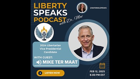 Liberty Speaks Podcast EP_013_with_Mike_ter_Maat
