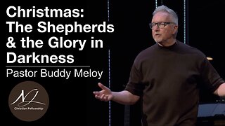 Christmas- The Shepherds & the Glory in Darkness