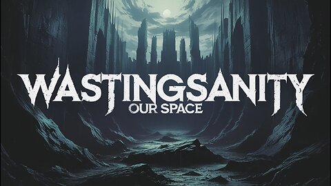 WastingSanity - Our Space (Full Song) #Music #Sludgecore #rockmusic #alternative #Rock #metal