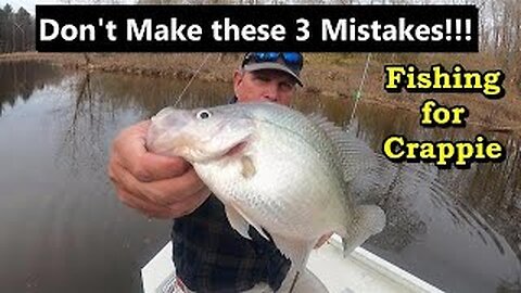 Don't Make these 3 mistakes while Crappie Fishing