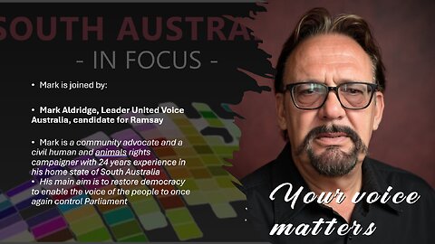 South Australia in Focus - Meet the Candidates - Mark Aldridge, United Voice Australia