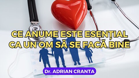 Ce anume este esențial ca un om să se facă bine