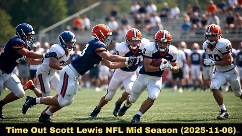 Time Out Scott Lewis NFL Mid Season (2025-11-06)
