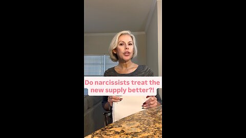 Do narcissists treat the new supply better?!