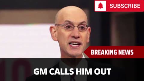 NBA GM Blasts Adam Silver