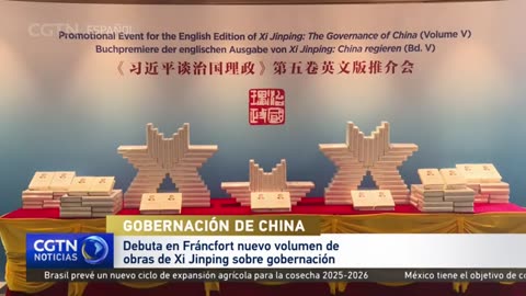 Debuta en Fráncfort nuevo volumen de obras de Xi Jinping sobre gobernación
