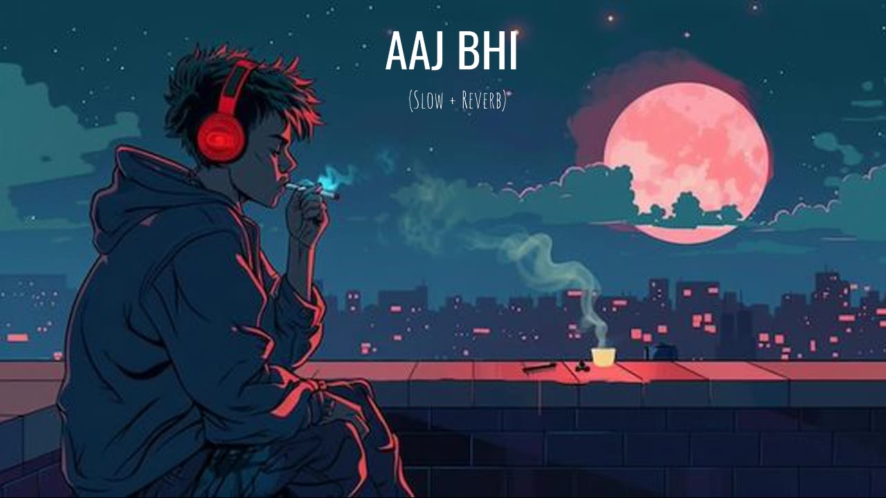 Aaj Bhi (Slow+Reverb) | Vishal Mishra | Slow Motion Waves