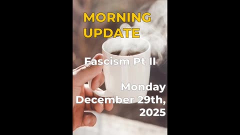 Morning Update: Fascism is a Left Wing Ideology Part II