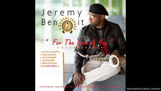 Jeremy Benoit - For The Love of You