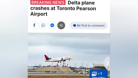 Canada： Delta plane crashes at Toronto Pearson Airport 02⧸17⧸2025