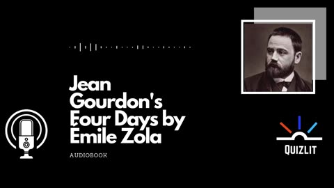 Jean Gourdon's Four Days By Émile Zola - Full Audiobook - Short Story