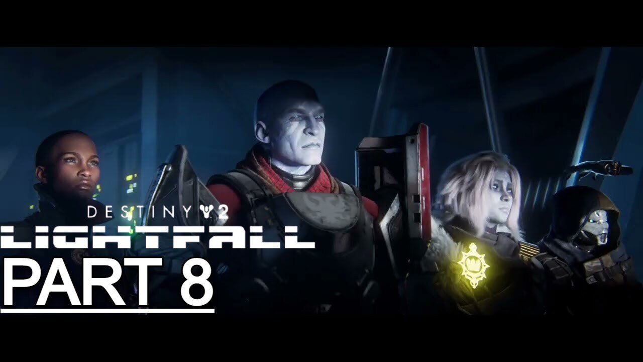 DESTINY 2 LIGHTFALL Gameplay Walkthrough Part 8 Campaign - No Commentary (Full Game)