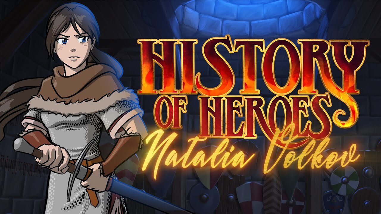 History of Heroes: Natalia Volkov