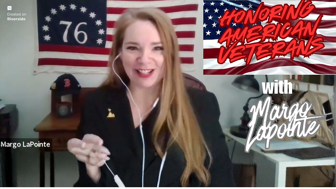 "Honoring American Veterans" with Margo Lapointe