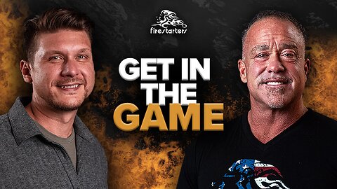 Get in the Game | Todd White & Daniel Kolenda | Firestarters Podcast