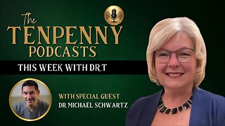 This Week with Dr.T, with special guest, Dr. Michael Schwartz