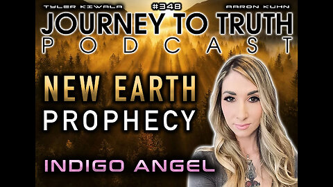 EP 348 | Indigo Angel | New Earth Prophecy | Everything Is Connected