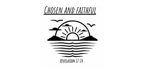 Chosen and Faithful