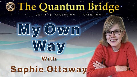 My Own Way - with Sophie Ottaway