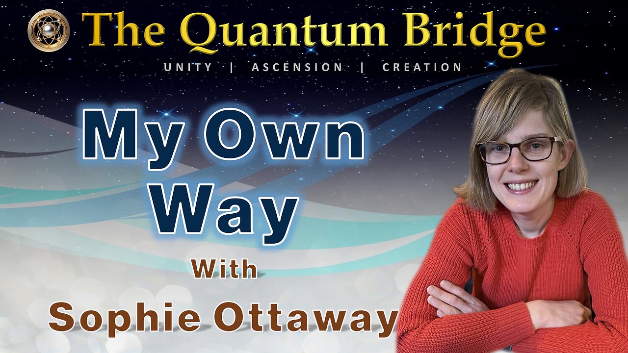 My Own Way - with Sophie Ottaway