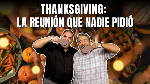 Thanksgiving: la reunión que nadie pidió I Dos sin cebolla 🧅🎙️