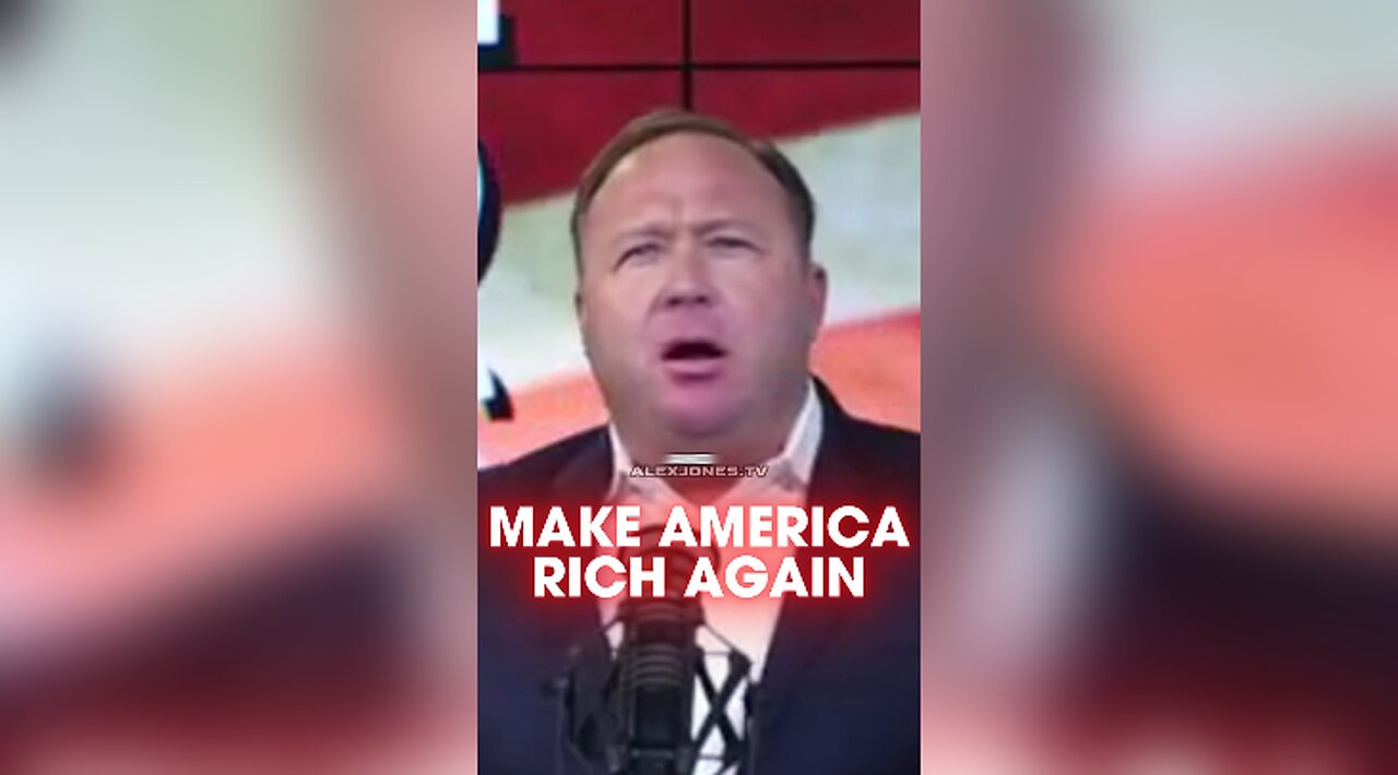 Alex Jones: Trump Wants To Make America Rich Again - 9/25/17