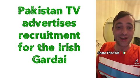 Pakistan TV advertises recruitment for the Irish gardai