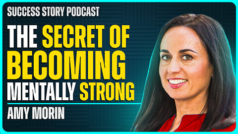 Amy Morin - Psychotherapist & Best-selling Author | The Secret To Mental Strength