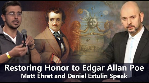 Restoring Honor to Edgar Allan Poe (Matt Ehret and Daniel Estulin)
