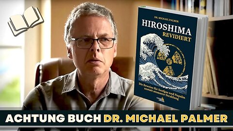 11.3.25🇩🇪🇦🇹🇨🇭NUOVISO🎇👉🇪🇺IM GESPRÄCH🇪🇺👈🗽"Hiroshima revidiert" .. Dr. Michael Palmer