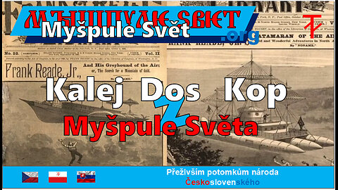 Kalej dos kop pátá část - technologie starého světa, lítání a zprávy