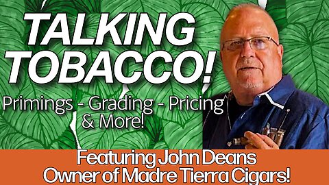 Talking about Cigar Tobacco