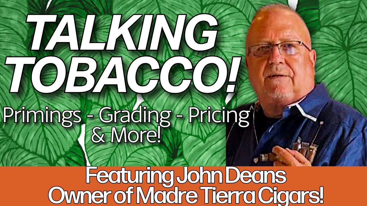 Talking about Cigar Tobacco