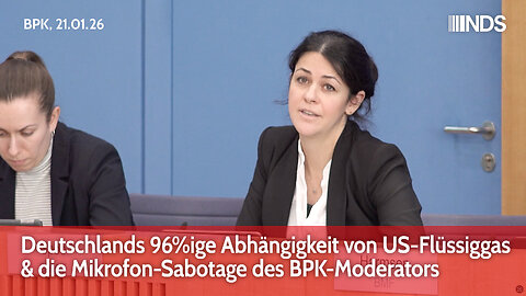 Deutschlands 96-prozentige Abhängigkeit von US-Flüssiggas & die Mikrofon-Sabotage des BPK-Moderators