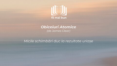 Obiceiuri Atomice – Rezumat Extins