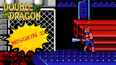 Double Dragon (NES) - Mission 2