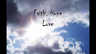 Faith, Hope, Charity