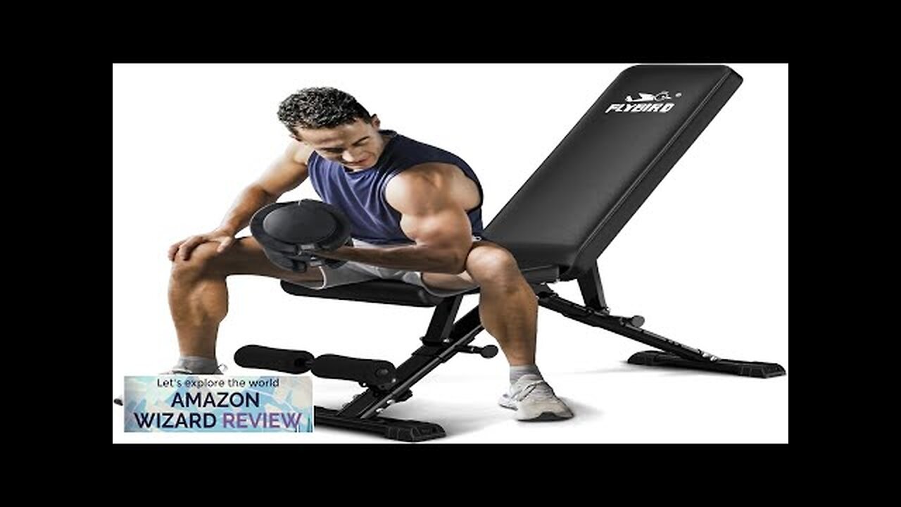 FLYBIRD Weight Bench Adjustable Strength Training Bench for Full Body Workout Review