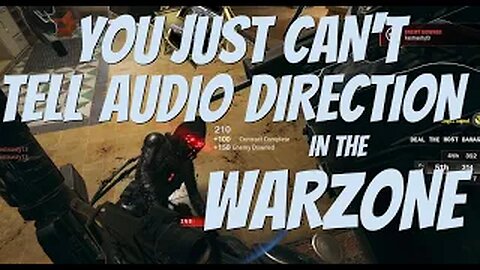 Atrocious Audio in the Warzone