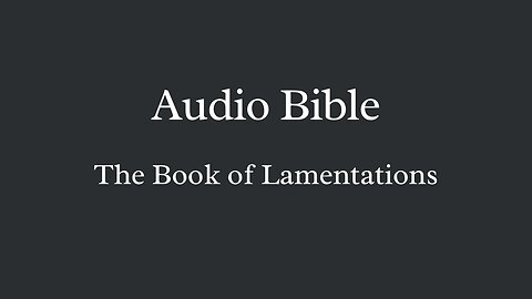 Audio Bible - The Book of Lamentations