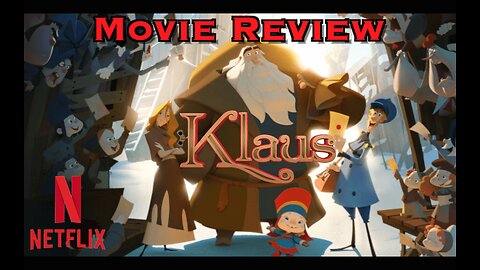 Klaus Best Christmas Movie Ever!?! Review