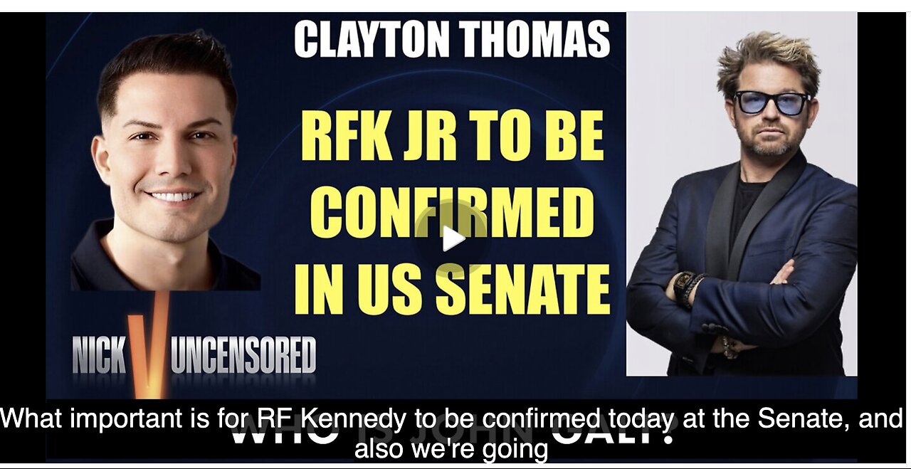 Clayton Thomas Discusses RFK Jr 2 B Confirmed N Senate W/ Nicholas Veniamin. SGANON, CLIF HIGH