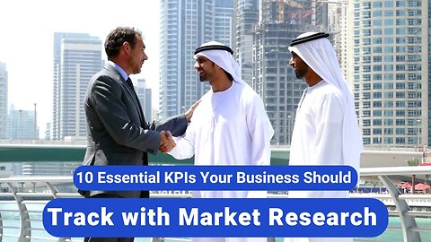 12 Market Research KPIs Every Business Owner Should Track