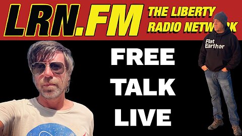 [Flat Earth Dave Interviews 2] Free Talk Live LREN FM Flat Earth callers [Nov 22, 2024]