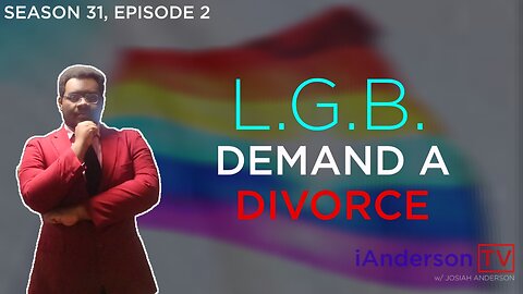 LGB Demand A Divorce