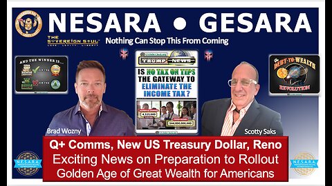 NESARA & GESARA News: Scotty Saks with NDA from Dept Homeland Security Updates on events in Reno